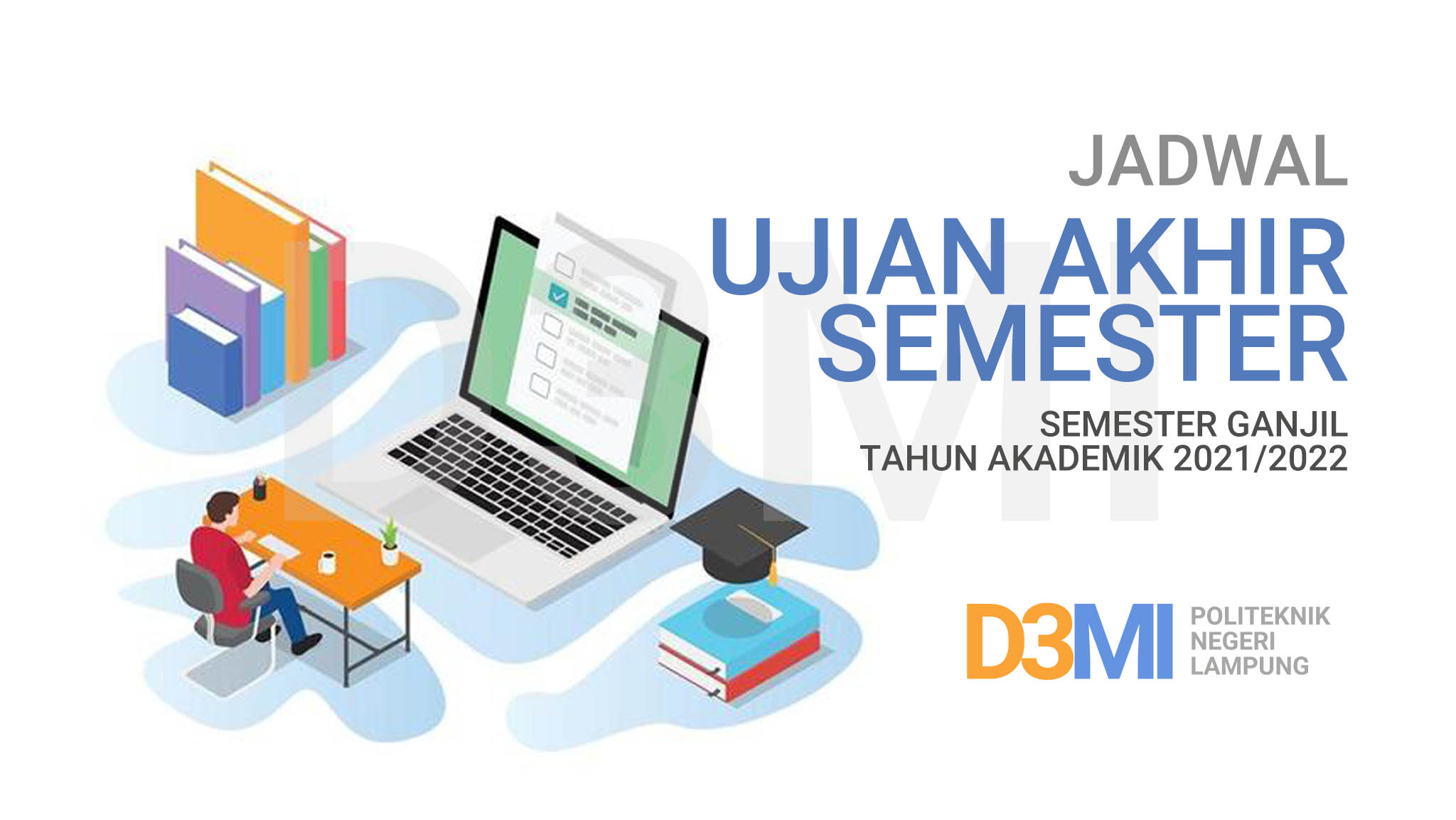 ujian akhir semester ganjil tahun akademik 2021/2022 d3 manajemen informatika politeknik negeri lampung